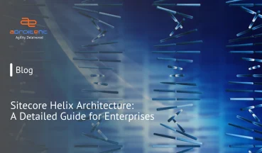 Sitecore Helix Architecture: A Layered and Modular Development Standard